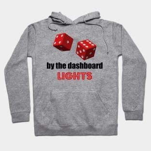 Pair Of Dice By The Dashboard Lights Song Parody Hoodie